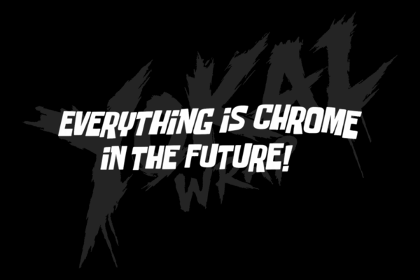 Everything is chrome sticker