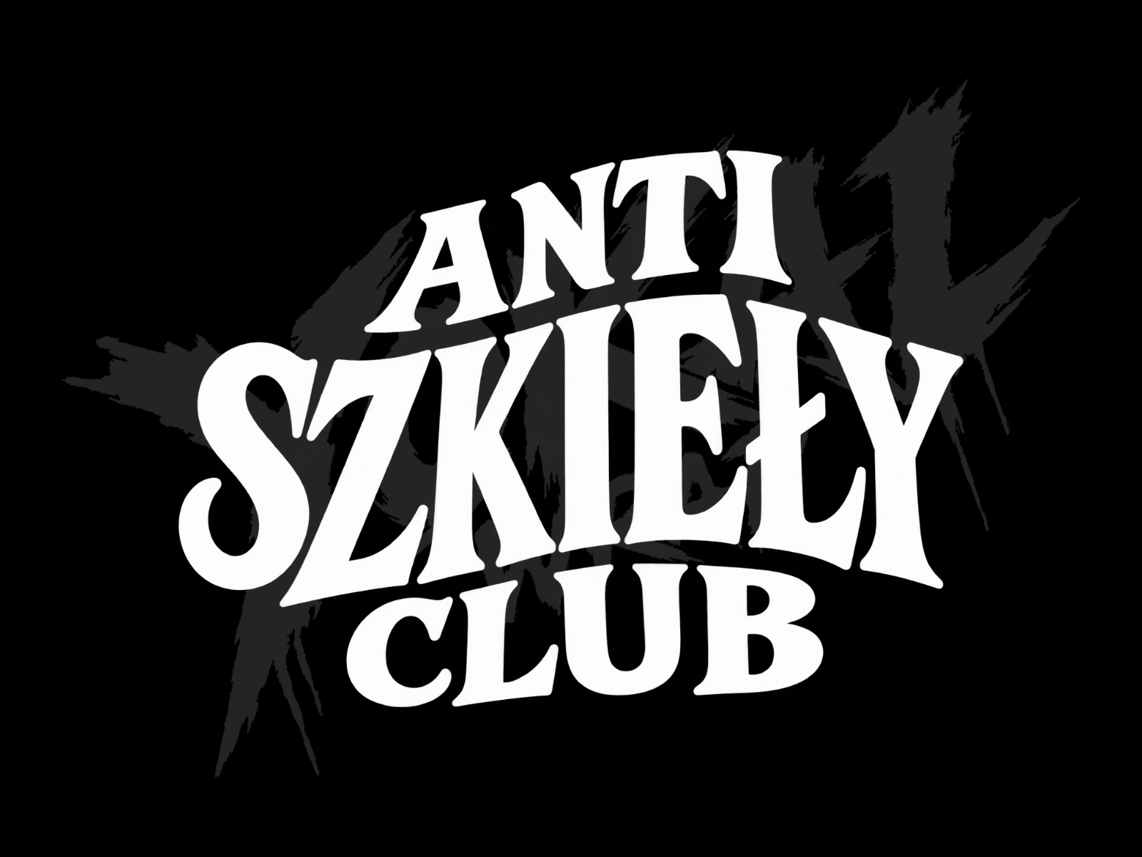 ANTI SZKIEŁY CLUB